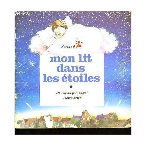 MON LIT DANS LES ETOILES - ANNE-MARIE CHAPOUTON, SOLVEJ CREVELIER