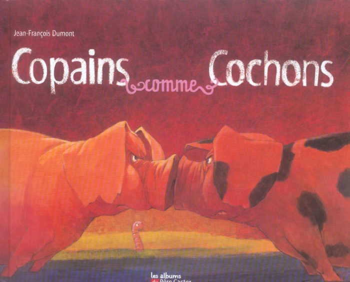 Copains comme cochons