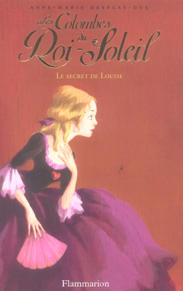 Les Colombes du Roi-Soleil Tome 2 : Le secret de Louise