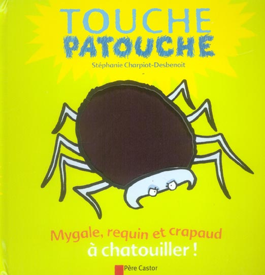 Mygale, requin et crapaud à chatouiller !