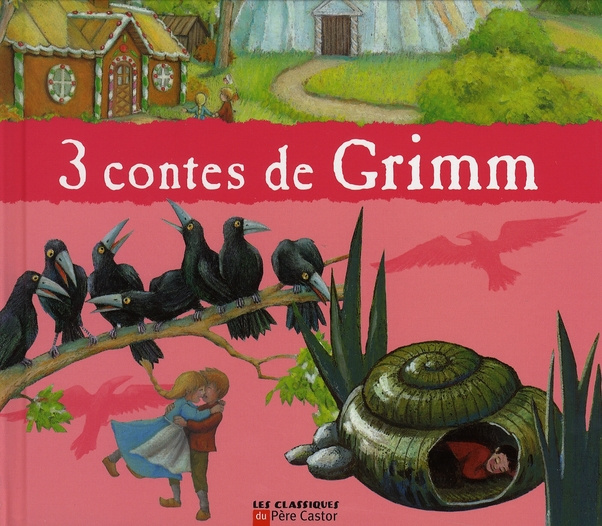 3 contes de Grimm