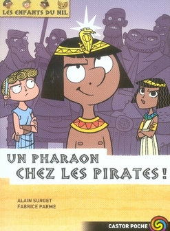 Les enfants du Nil Tome 9 : Un pharaon chez les pirates !