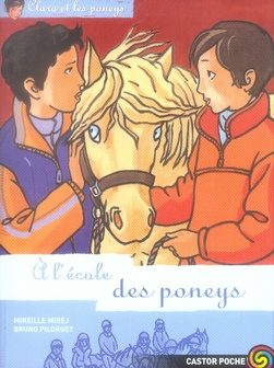 Clara et les poneys Tome 13 : A l'école des poneys