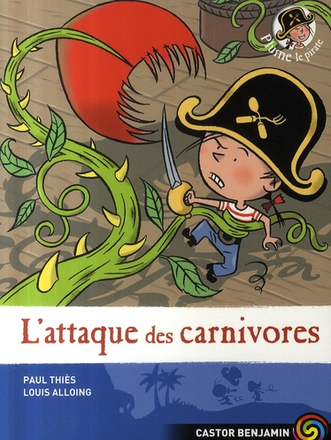 Plume le pirate Tome 5 : L'attaque des carnivores