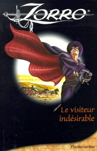 ZORRO, LE VISITEUR INDESIRABLE