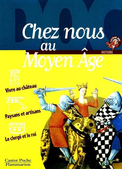 Chez nous au Moyen âge