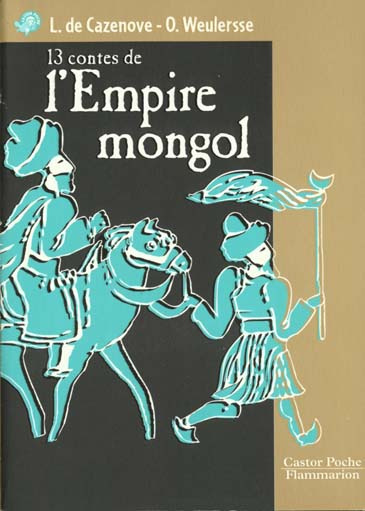 13 contes de l'Empire mongol