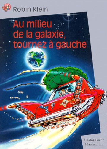 Au milieu de la galaxie, tournez à gauche