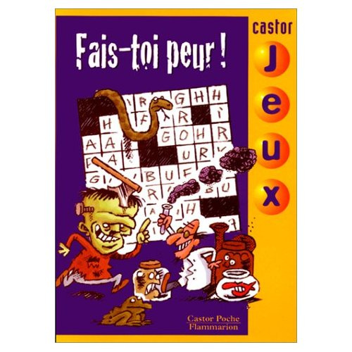 FAIS-TOI PEUR ! - - JEUX AVEC LES VAMPIRES, DES 8ANS
