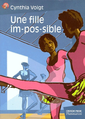 UNE FILLE IM-POS-SIBLE