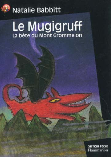 Le Mugigruff. La bête du Mont Grommelon