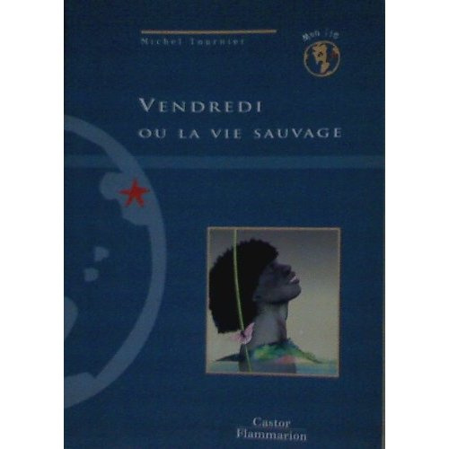 VENDREDI OU LA VIE SAUVAGE - - JUNIOR DES 10 ANS