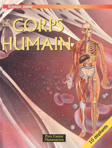 CORPS HUMAIN (LE) - SCIENCE JUNIOR