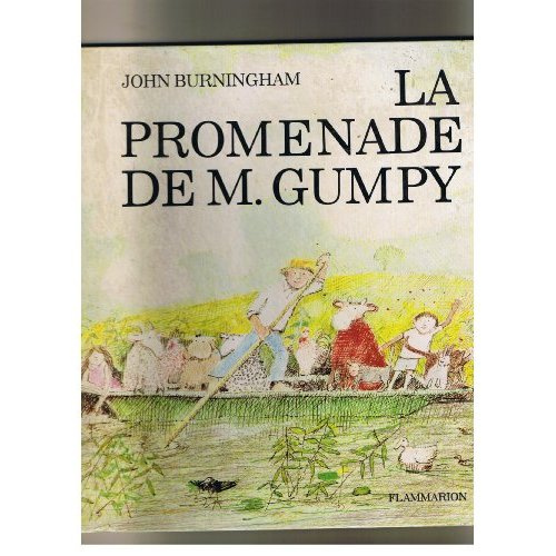 PROMENADE DE MONSIEUR GUMPY - TEXTE ET ILLUSTRATIONS DE BURNINGHAM JOHN (LA)