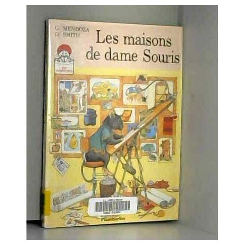 MAISONS DE DAME SOURIS (LES)