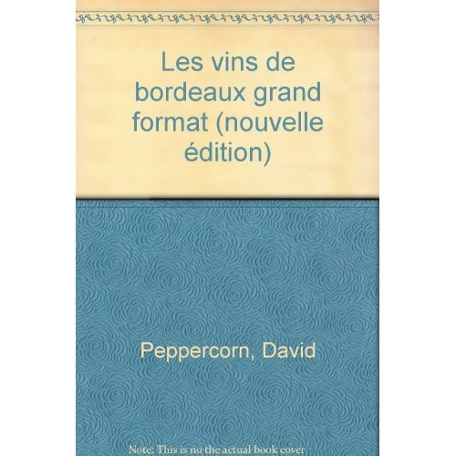 Les vins de Bordeaux