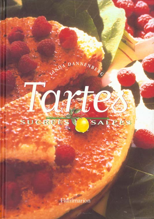 Tartes sucrées, salées. 50 Délicieuses recettes