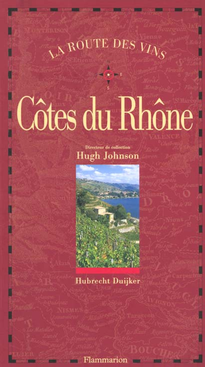 La route des vins : Côtes du Rhône