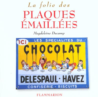La Folie des plaques émaillées