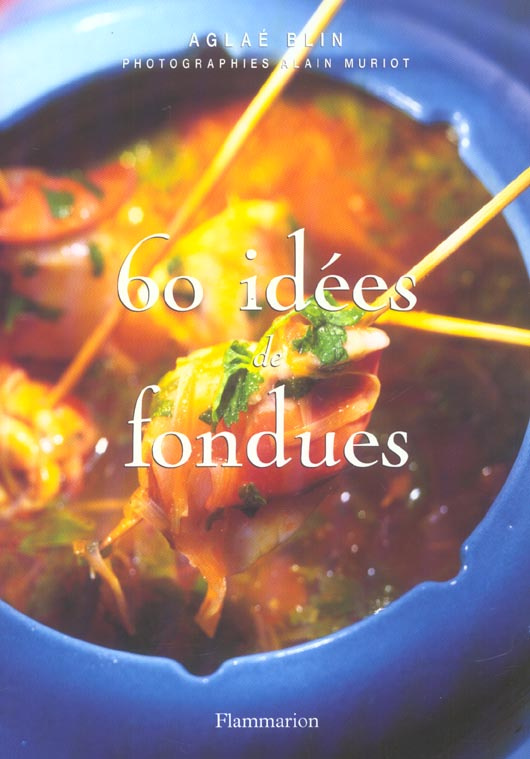 60 idées de fondues
