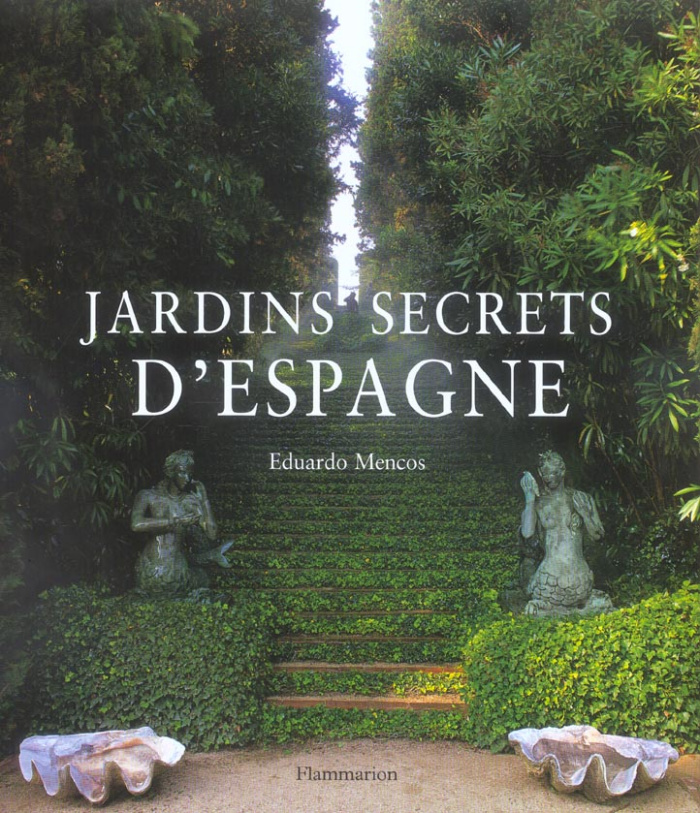 Jardins secrets d'Espagne