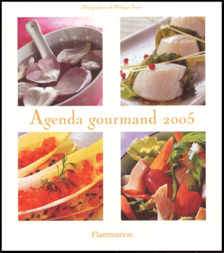 Agenda gourmand. Edition 2005