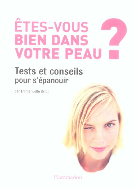 ETES-VOUS BIEN DANS VOTRE PEAU ?