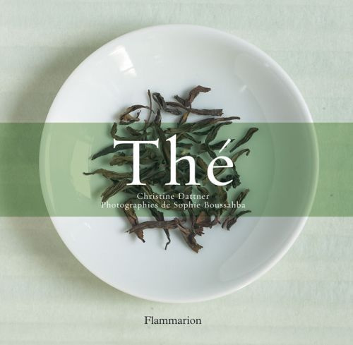Thé Coffret en 2 volumes : L'histoire du thé ; Le goût du thé