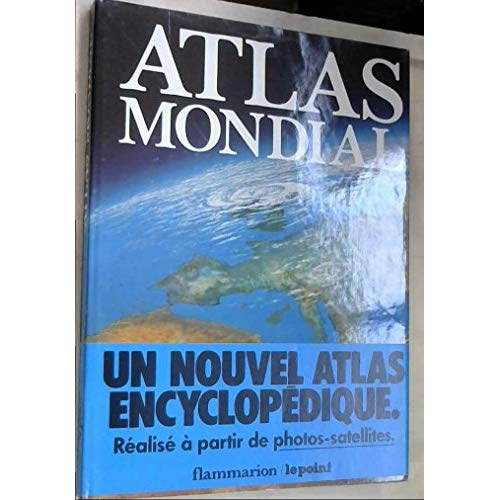 ATLAS MONDIAL FLAMMARION / LE POINT - - PREFACE 102 PAGES DE CARTES GEOGRAPHIQUES, 90 PAGES D'INDEX
