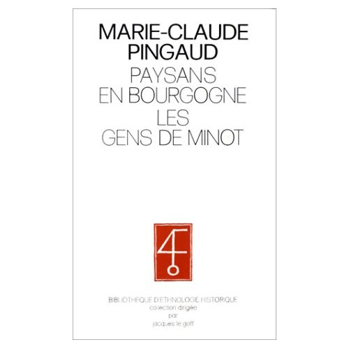 PAYSANS EN BOURGOGNE - LES GENS DE MINOT