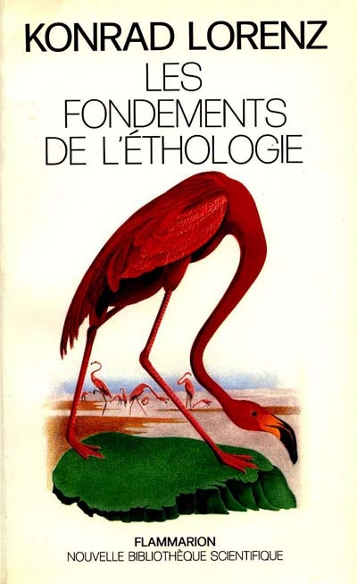 LES FONDEMENTS DE L'ETHOLOGIE