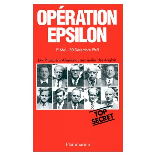 Opération Epsilon. Les transcriptions de Farm Hall