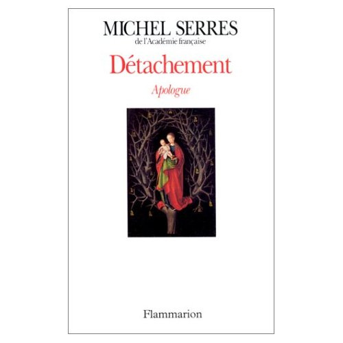 Détachement. Apologue