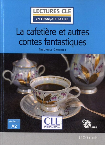 La cafetière et autres contes. Avec 1 CD audio MP3