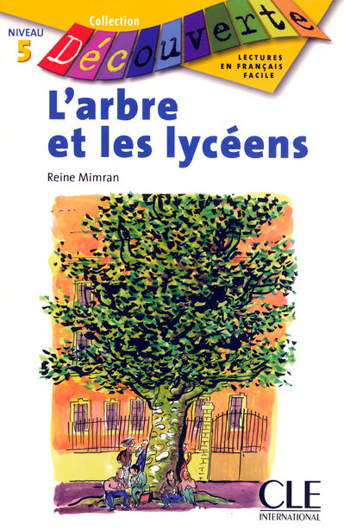 L'arbre et les lycéens. Niveau 5