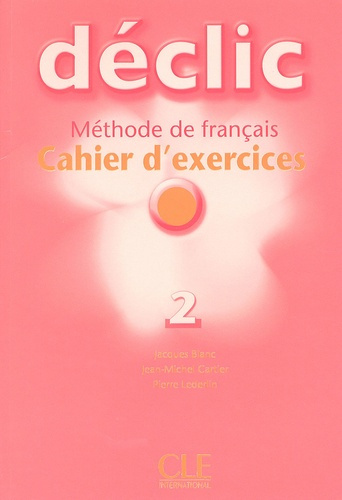 Déclic 2. Cahier d'exercices, avec 1 CD audio