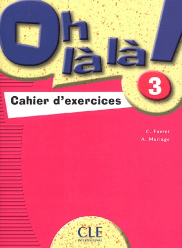 Oh là là ! 3. Cahier d'exercices