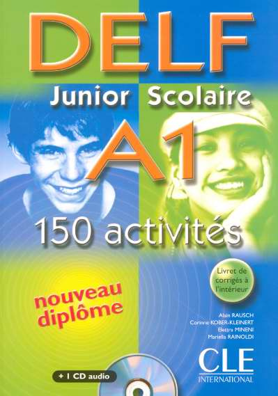 DELF A1 Junior Scolaire. 150 activités, avec 1 CD audio