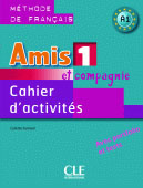 Amis et compagnie 1. Cahier d'activités