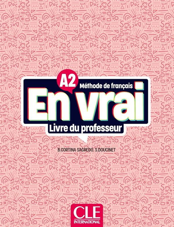En vrai A2. Livre du professeur