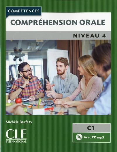 Compréhension orale niveau 4 C1. Avec 1 CD audio MP3
