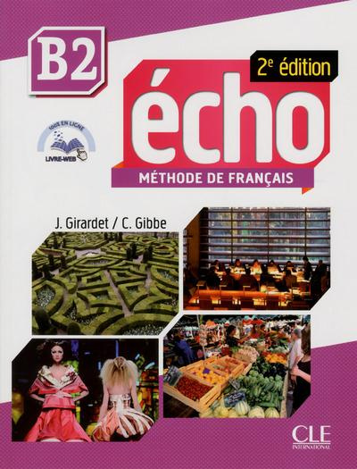 Echo B2. Méthode de français, 2e édition, avec 1 CD audio MP3