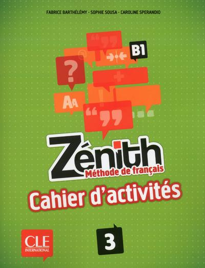 Zénith 3 B1. Cahier d'activités