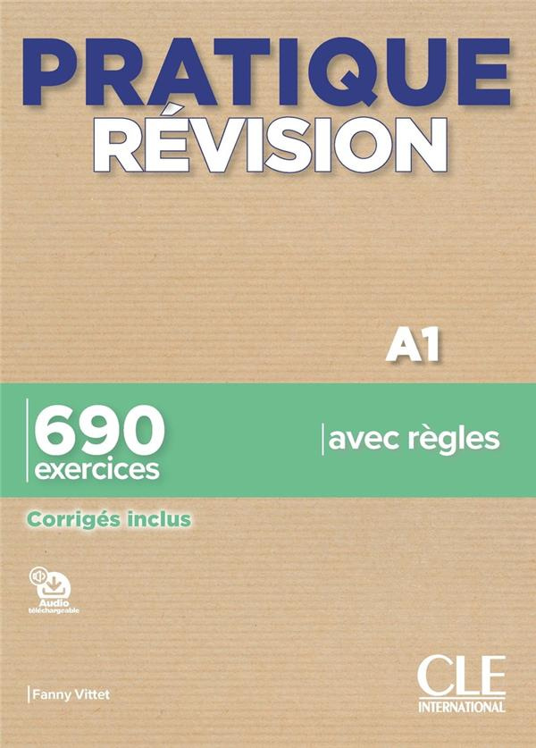 Pratique révision A1. 690 exercices, corrigés inclus