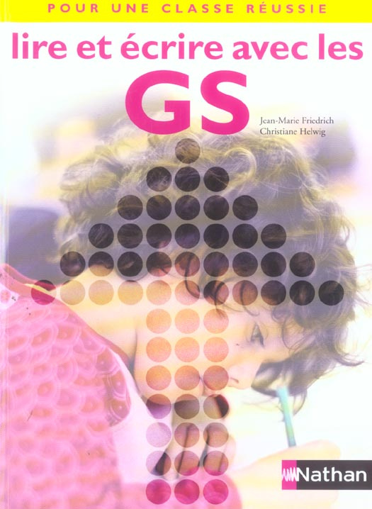 Lire et écrire avec les GS. Livret pédagogique