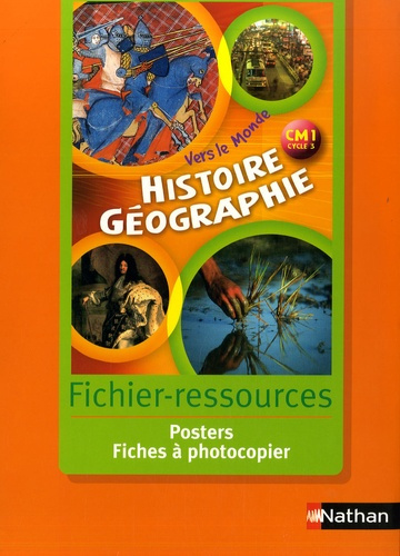 Histoire Géographie CM1 Cycle 3. Fichier-ressources