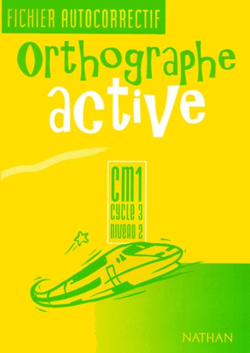 Orthographe active CM1. Fichier autocorrectif