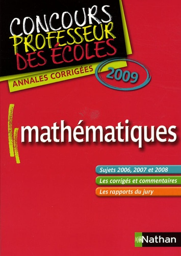 Mathématiques. Annales corrigées, Edition 2009
