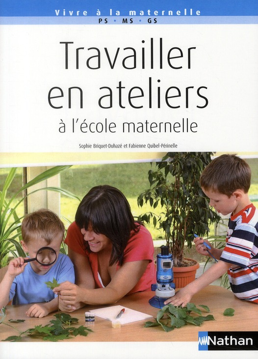 Travailler en ateliers à l'école maternelle