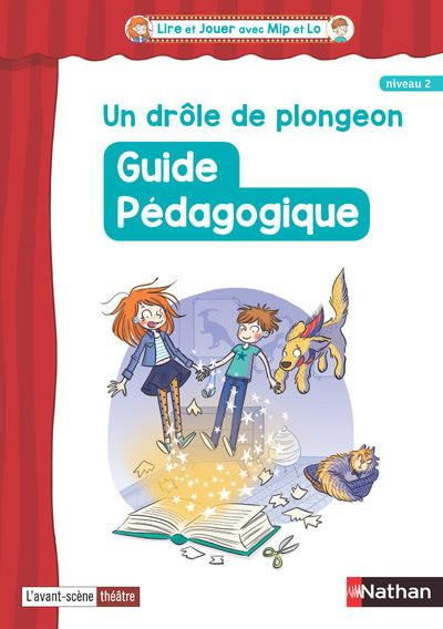 Un drôle de plongeon. Guide pédagogique niveau 2